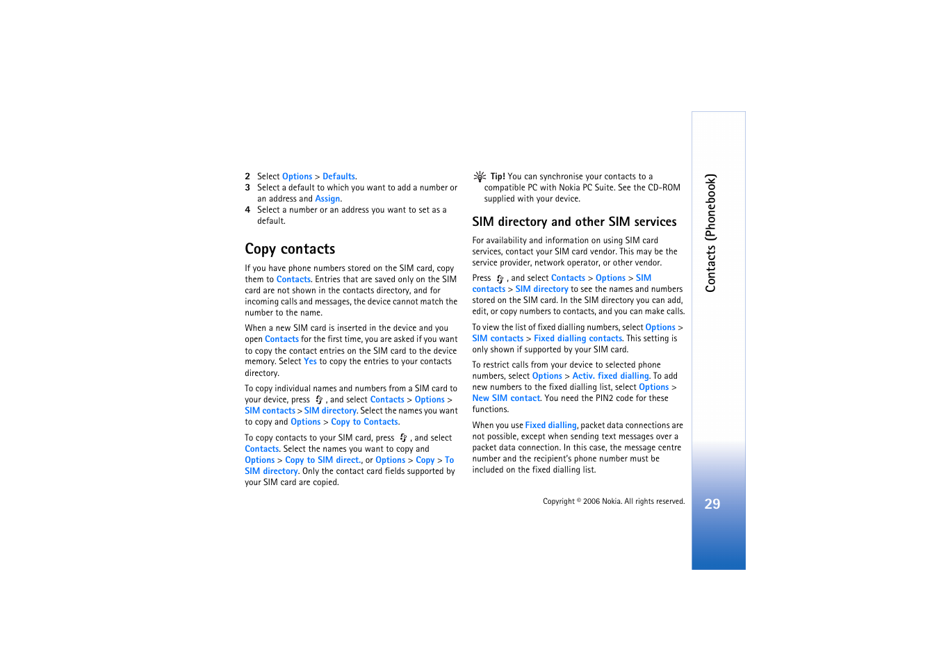 Copy contacts, Sim directory, Sim directory and other sim services | Contacts (phonebook) | Nokia N72 User Manual | Page 30 / 121