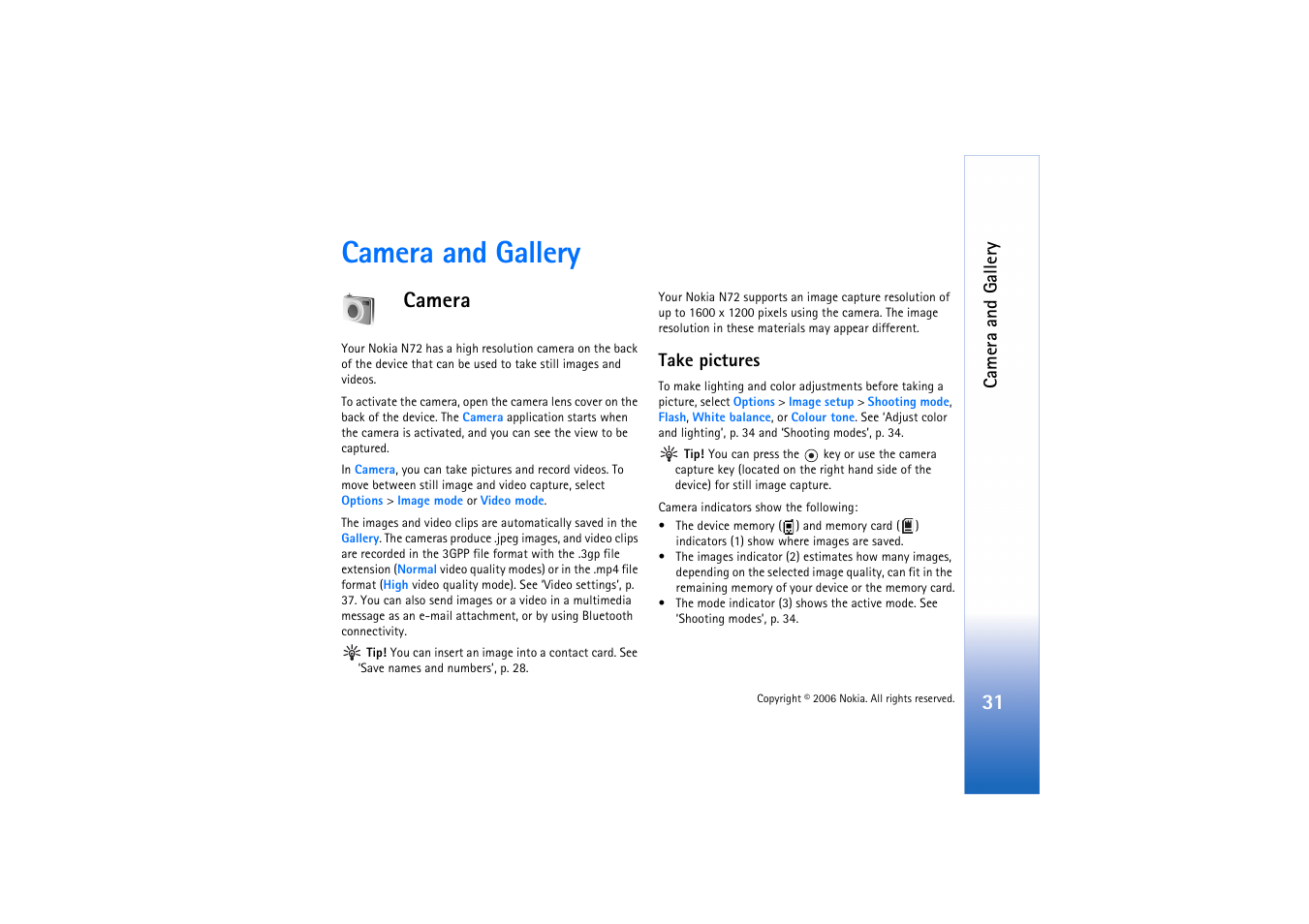 Camera, Take pictures, Camera and gallery | Nokia N72 User Manual | Page 32 / 121