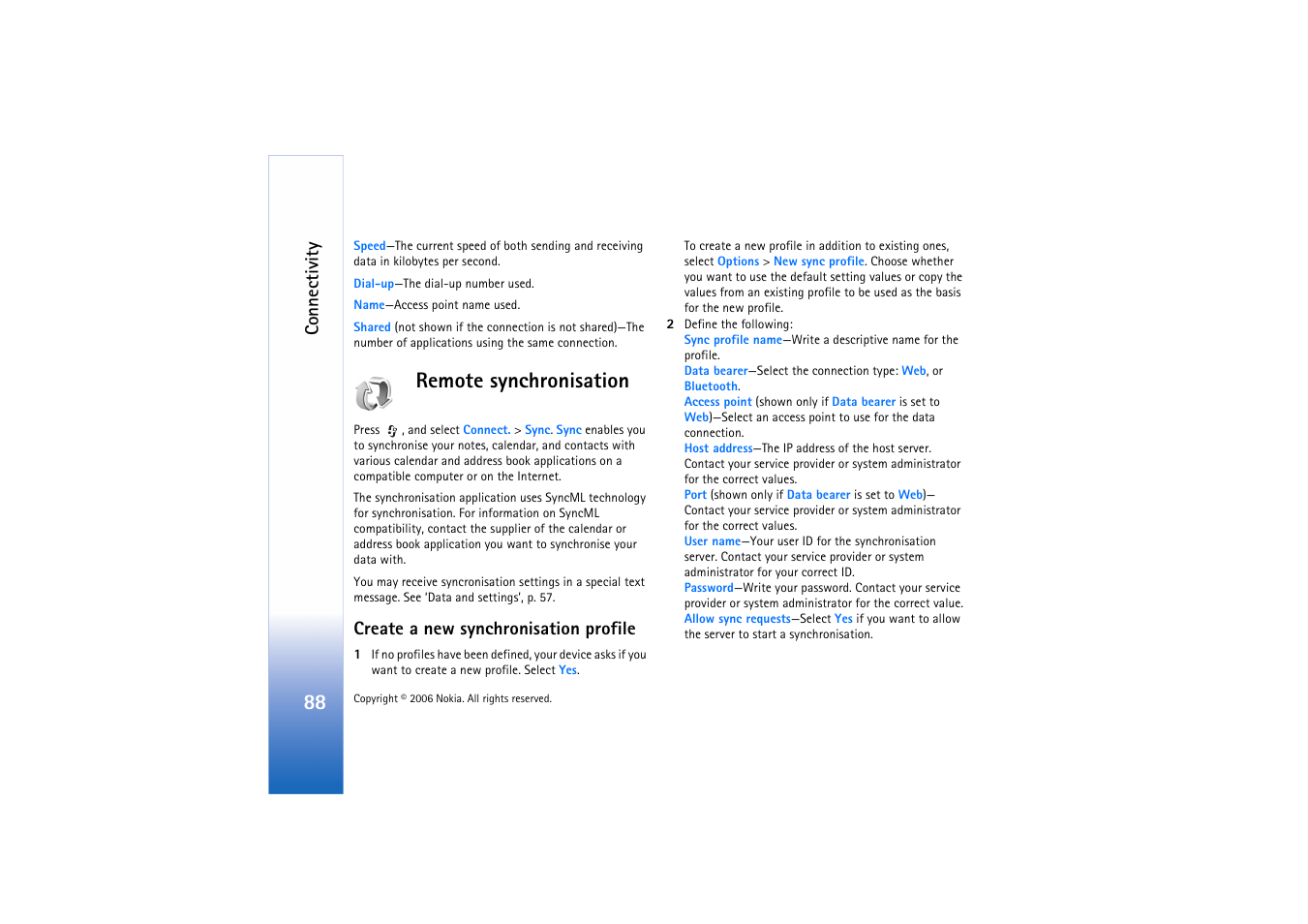 Remote synchronisation, Create a new synchronisation profile, Connectivity | Nokia N72 User Manual | Page 89 / 121