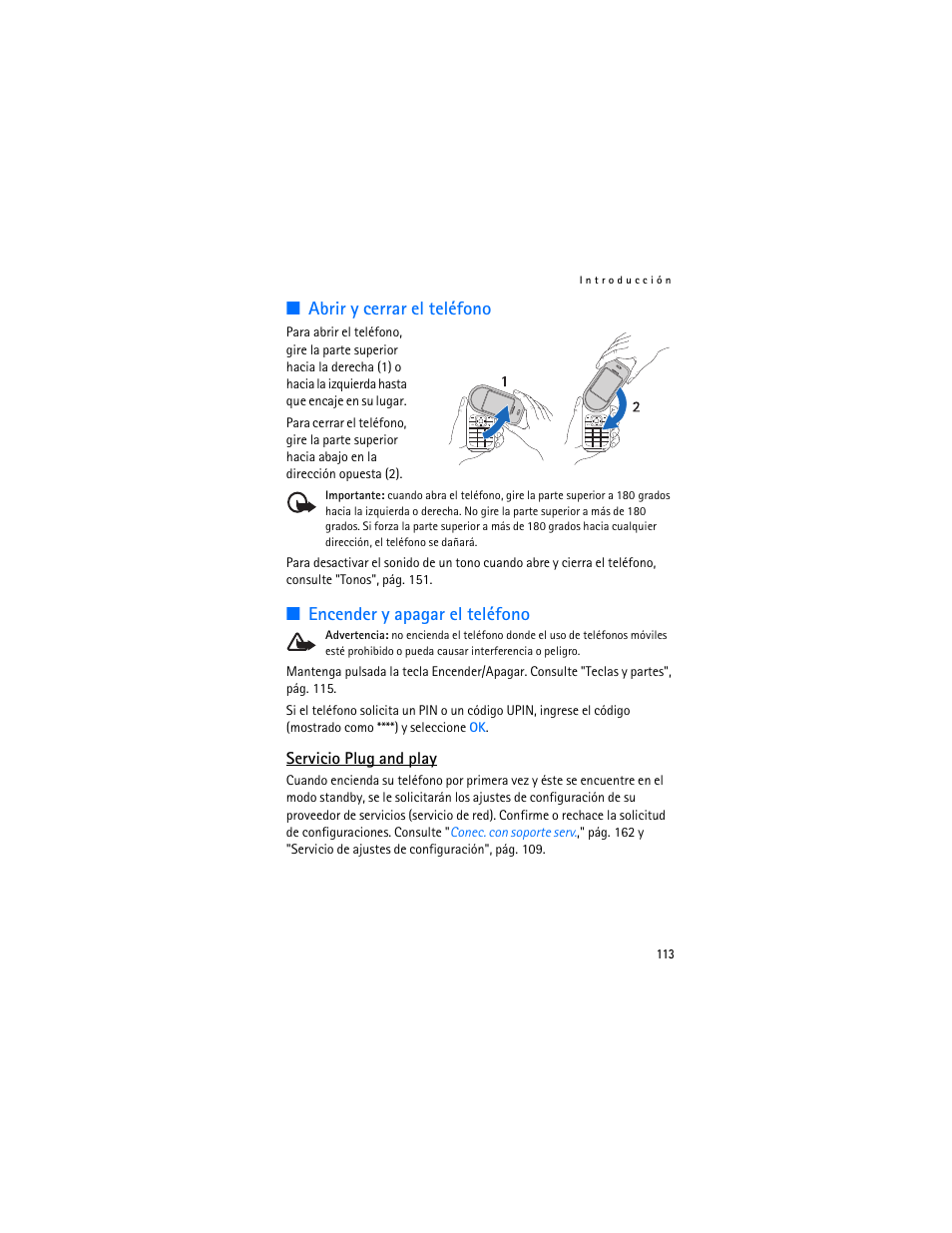 Abrir y cerrar el teléfono, Encender y apagar el teléfono, Servicio plug and play | 113 y | Nokia 7370 User Manual | Page 114 / 201
