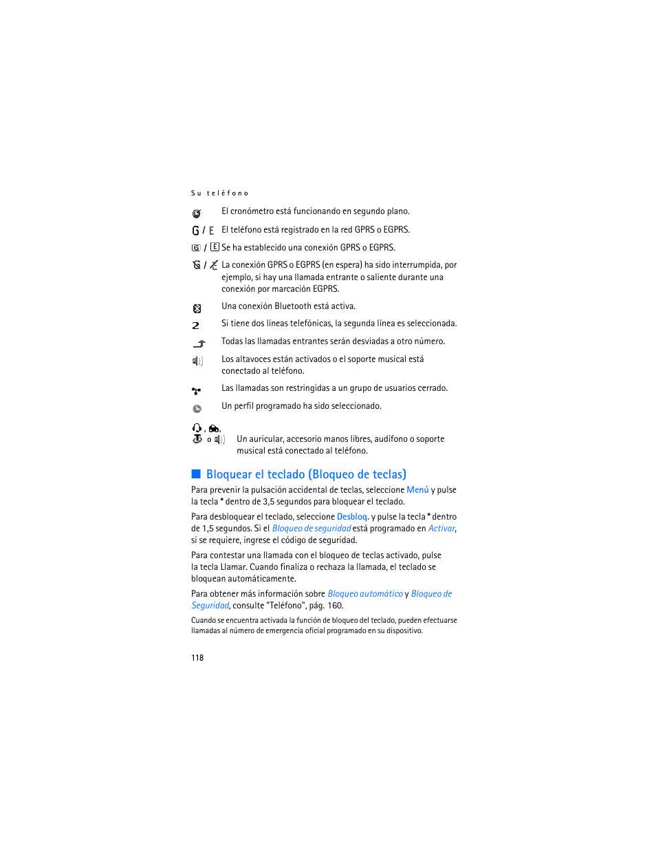 Bloquear el teclado (bloqueo de teclas) | Nokia 7370 User Manual | Page 119 / 201