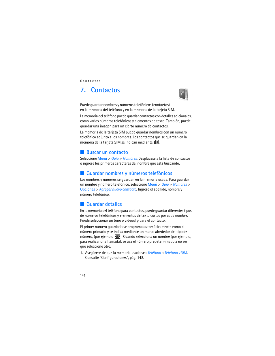 Contactos, Buscar un contacto, Guardar nombres y números telefónicos | Guardar detalles, Buscar un contacto", 144 | Nokia 7370 User Manual | Page 145 / 201