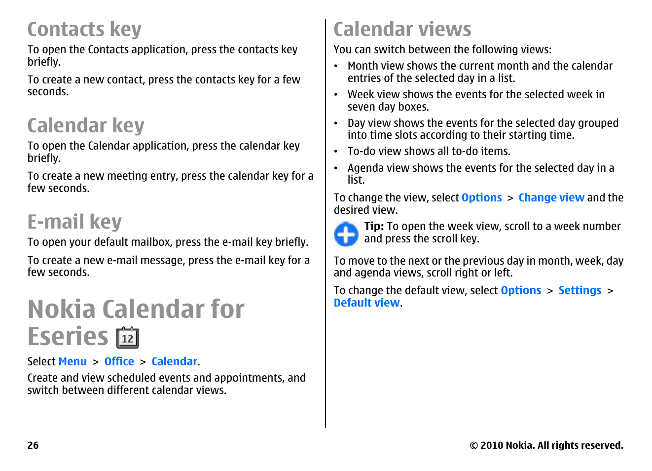 Contacts key, Calendar key, E-mail key | Nokia calendar for eseries, Calendar views | Nokia E63 User Manual | Page 26 / 143