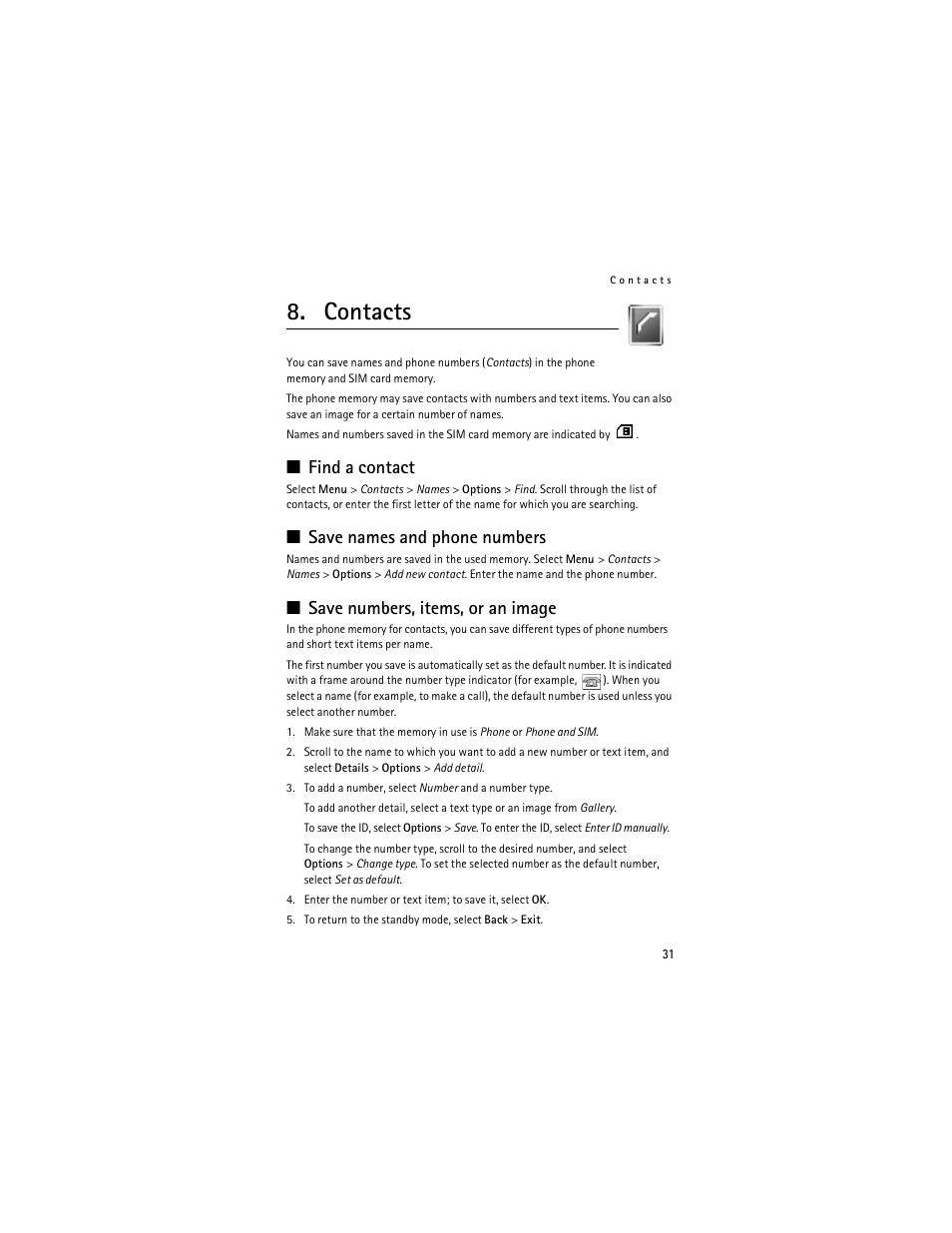 Contacts, Find a contact, Save names and phone numbers | Save numbers, items, or an image, Find a contact," p. 31 | Nokia 6061 User Manual | Page 32 / 137