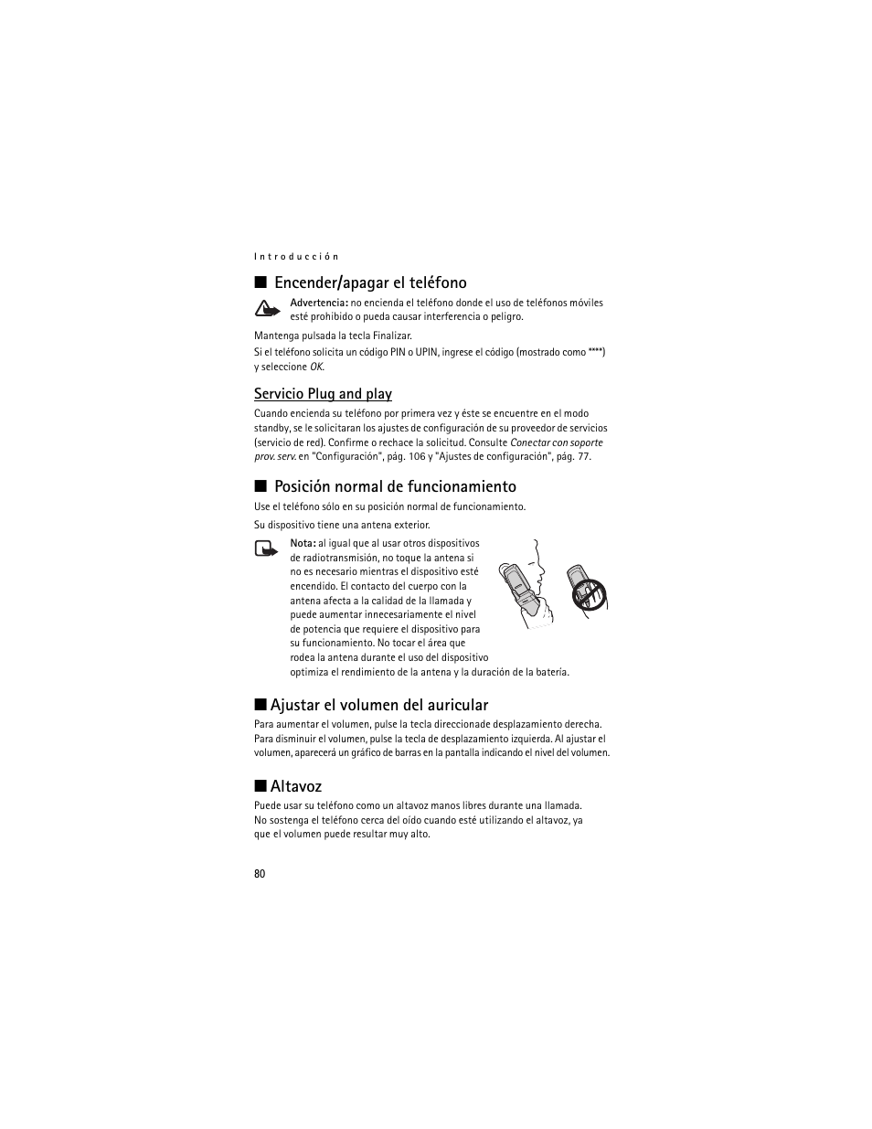 Encender/apagar el teléfono, Servicio plug and play, Posición normal de funcionamiento | Ajustar el volumen del auricular, Altavoz | Nokia 6061 User Manual | Page 81 / 137