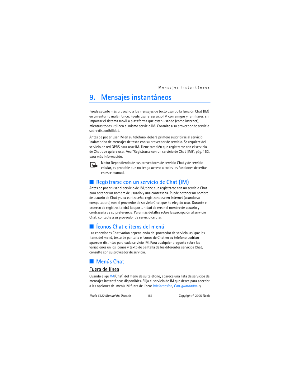 Mensajes instantáneos, A ”mensajes instantáneos”, pág. 153, Mensajes instantáneos”, pág. 153 | R ”mensajes instantáneos”, pág. 153, Registrarse con un servicio de chat (im), Íconos chat e ítems del menú, Menús chat, Fuera de línea | Nokia 6822 User Manual | Page 154 / 225