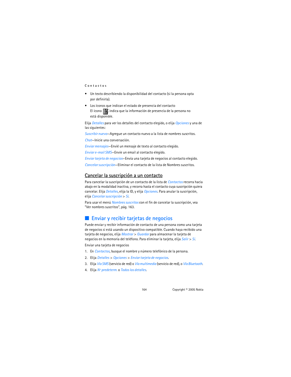 Enviar y recibir tarjetas de negocios, Cancelar la suscripción a un contacto | Nokia 6822 User Manual | Page 165 / 225