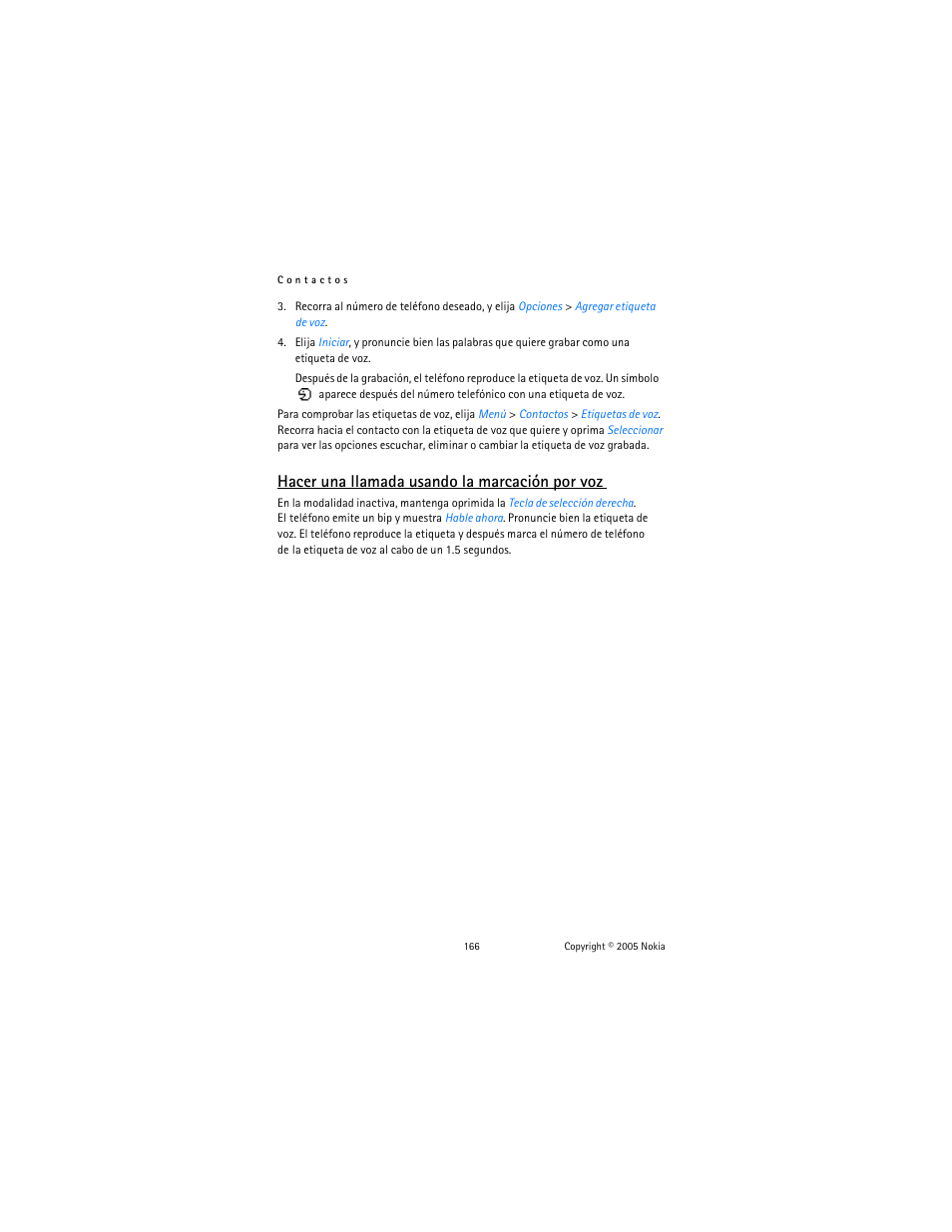 Hacer una llamada usando la marcación por voz | Nokia 6822 User Manual | Page 167 / 225