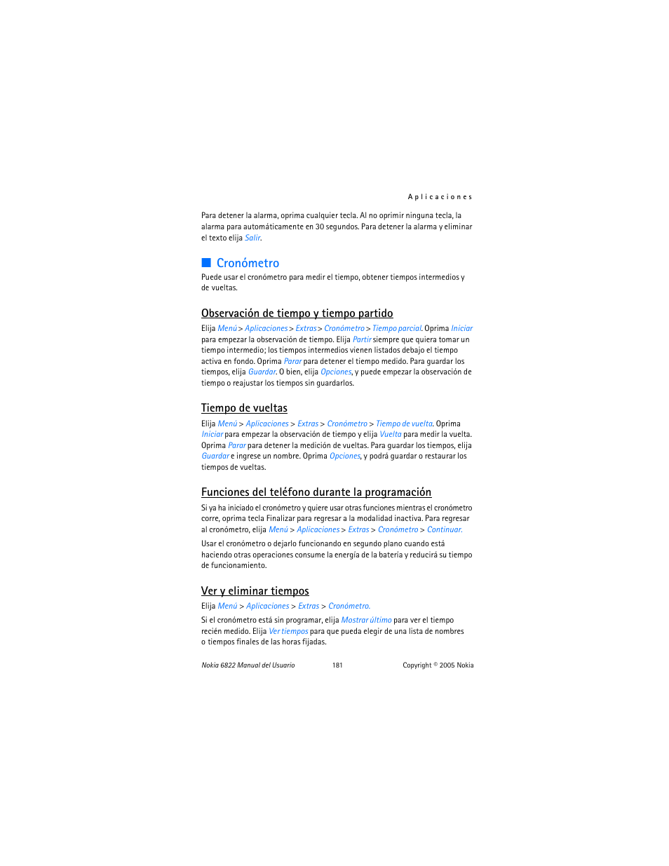 Cronómetro, Observación de tiempo y tiempo partido, Tiempo de vueltas | Funciones del teléfono durante la programación, Ver y eliminar tiempos | Nokia 6822 User Manual | Page 182 / 225