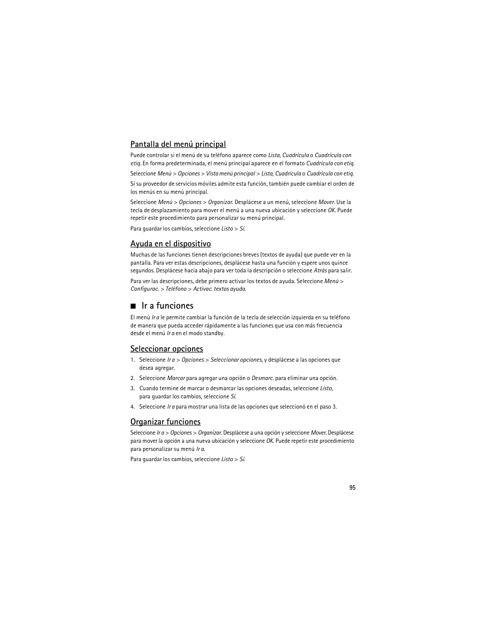 Ir a funciones, Pantalla del menú principal, Ayuda en el dispositivo | Seleccionar opciones, Organizar funciones | Nokia 6275i User Manual | Page 128 / 209