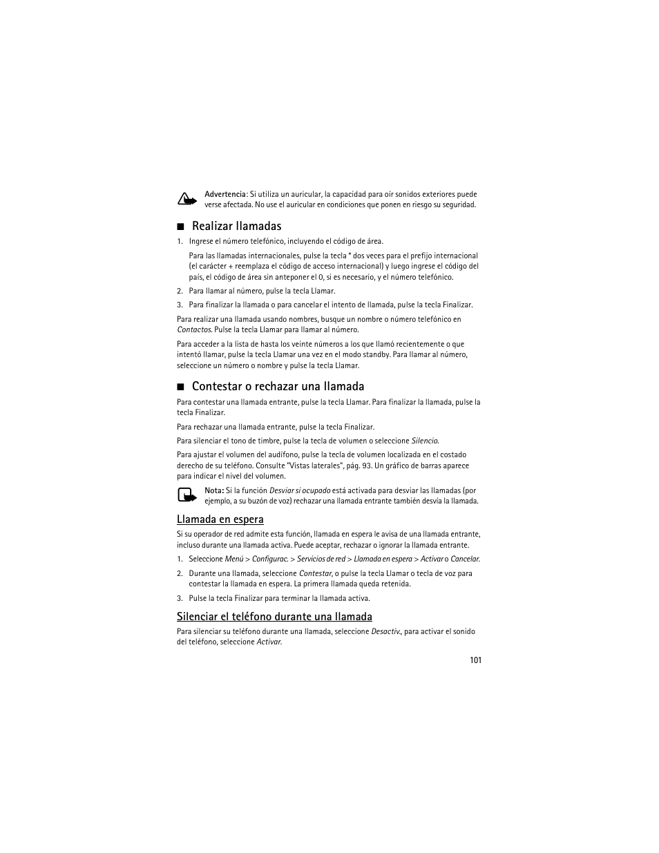 Realizar llamadas, Contestar o rechazar una llamada, Llamada en espera | Silenciar el teléfono durante una llamada | Nokia 6275i User Manual | Page 134 / 209