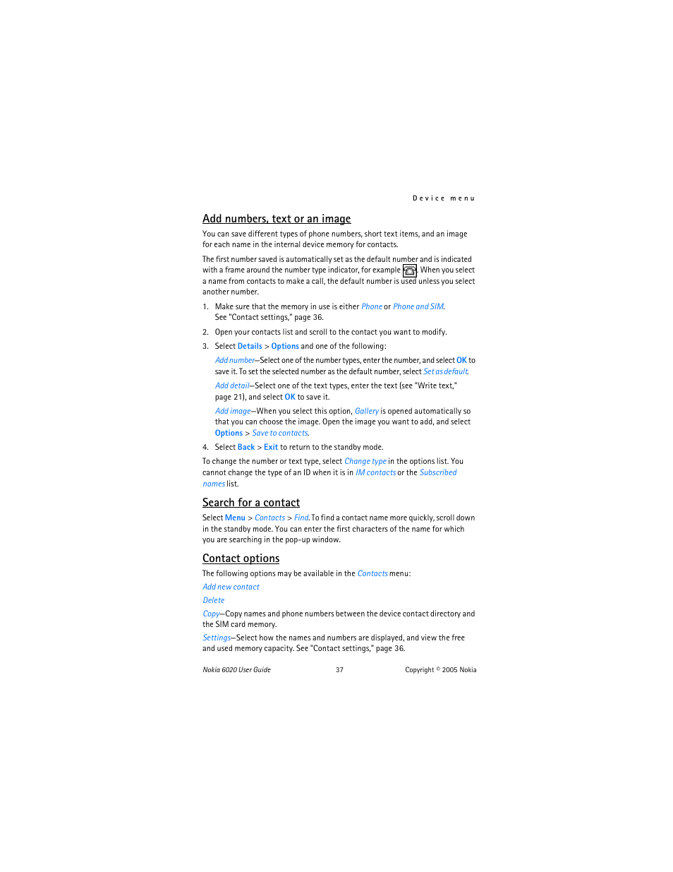 Add numbers, text or an image, Search for a contact, Contact options | Nokia 6020 User Manual | Page 38 / 161