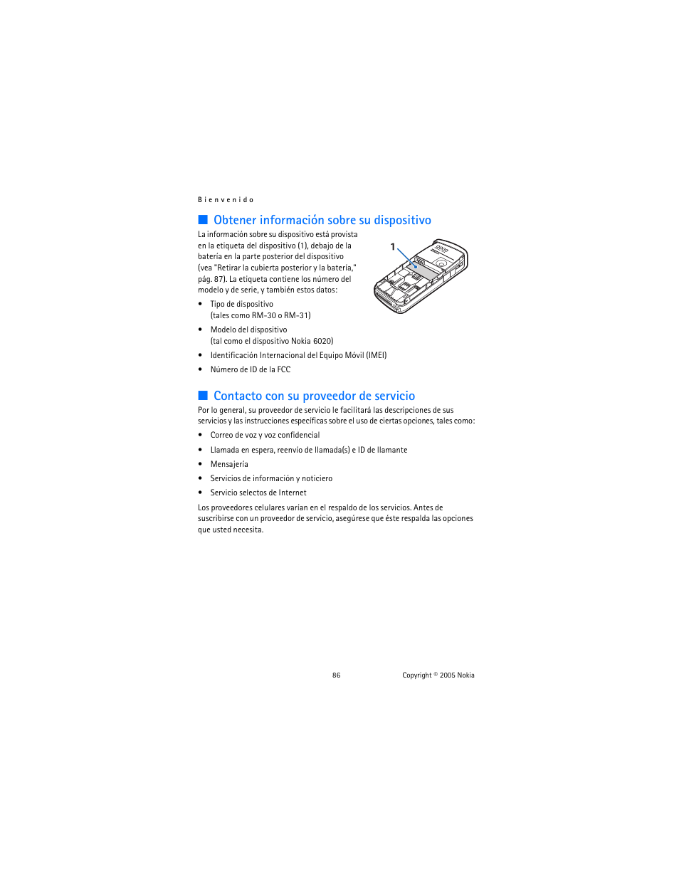 Obtener información sobre su dispositivo, Contacto con su proveedor de servicio | Nokia 6020 User Manual | Page 87 / 161