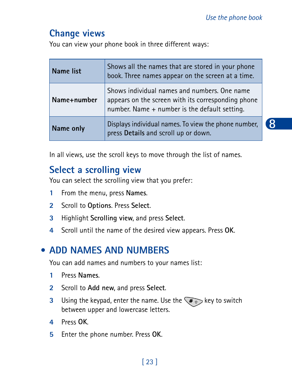 Add names and numbers, Change views, Select a scrolling view | Nokia 3285 User Manual | Page 32 / 145