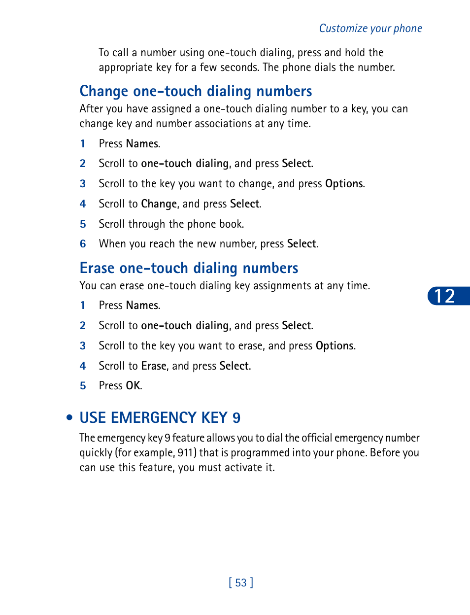 Use emergency key 9, Change one-touch dialing numbers, Erase one-touch dialing numbers | Nokia 3285 User Manual | Page 62 / 145