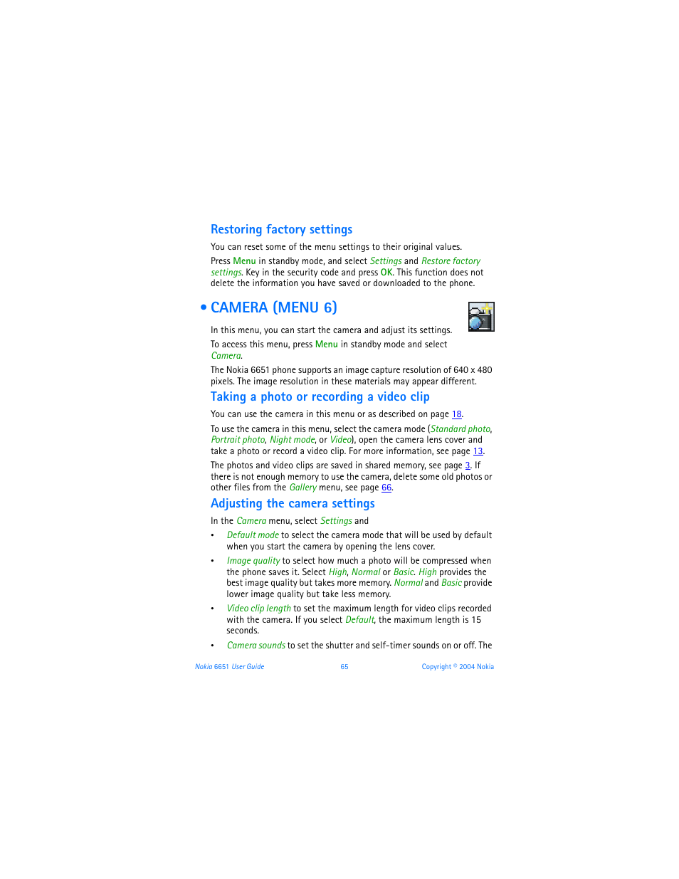 Restoring factory settings, Camera (menu 6), Taking a photo or recording a video clip | Adjusting the camera settings | Nokia 6651 User Manual | Page 75 / 130