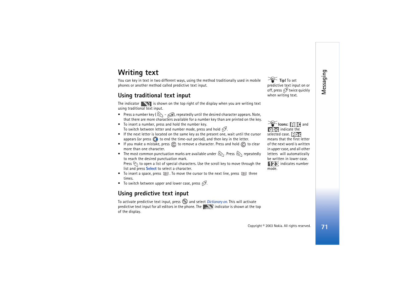 Writing text, Using traditional text input, Using predictive text input | Rs, see, Messaging | Nokia 3660 User Manual | Page 71 / 157