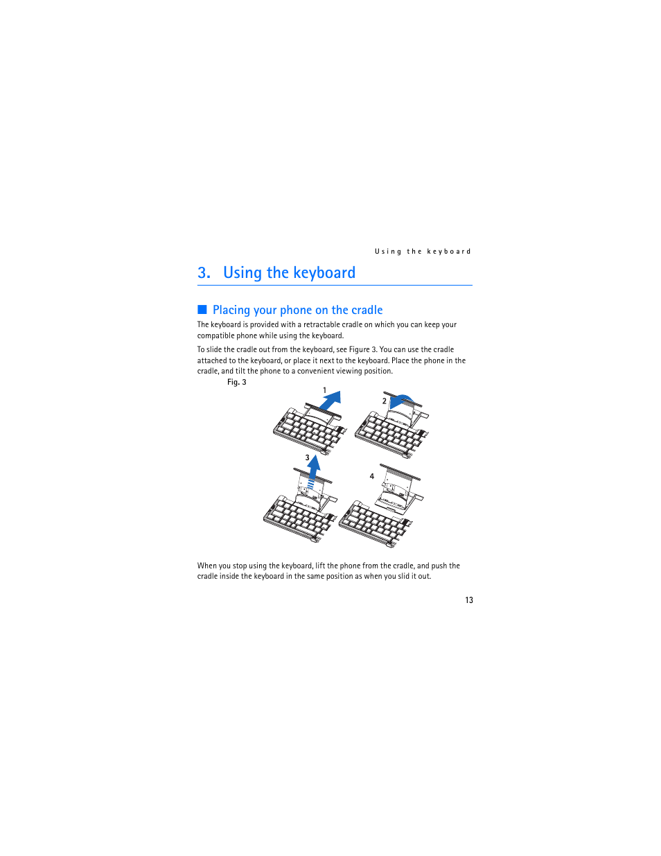 Using the keyboard, Placing your phone on the cradle | Nokia SU-8W User Manual | Page 13 / 88