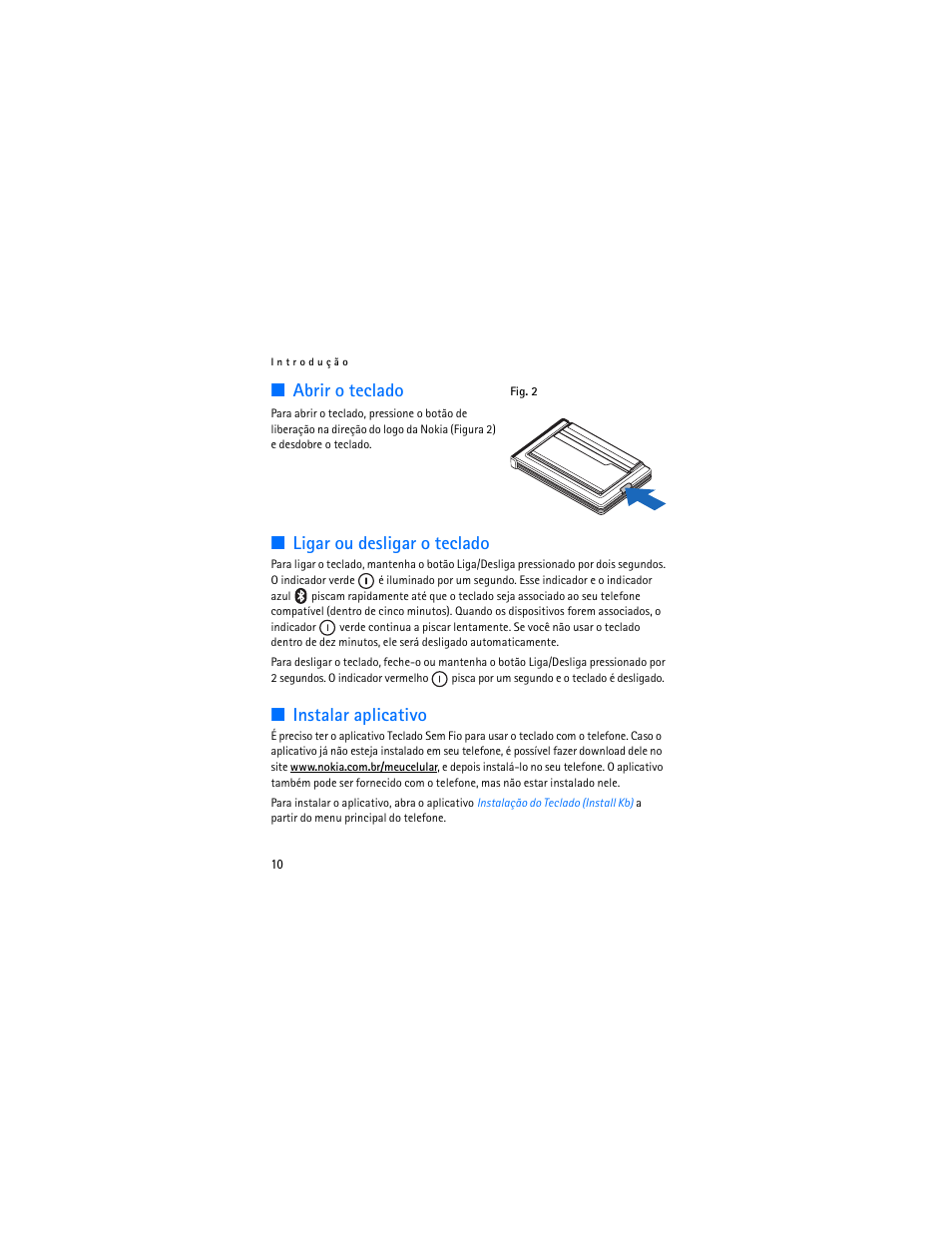 Abrir o teclado, Ligar ou desligar o teclado, Instalar aplicativo | Nokia SU-8W User Manual | Page 50 / 88