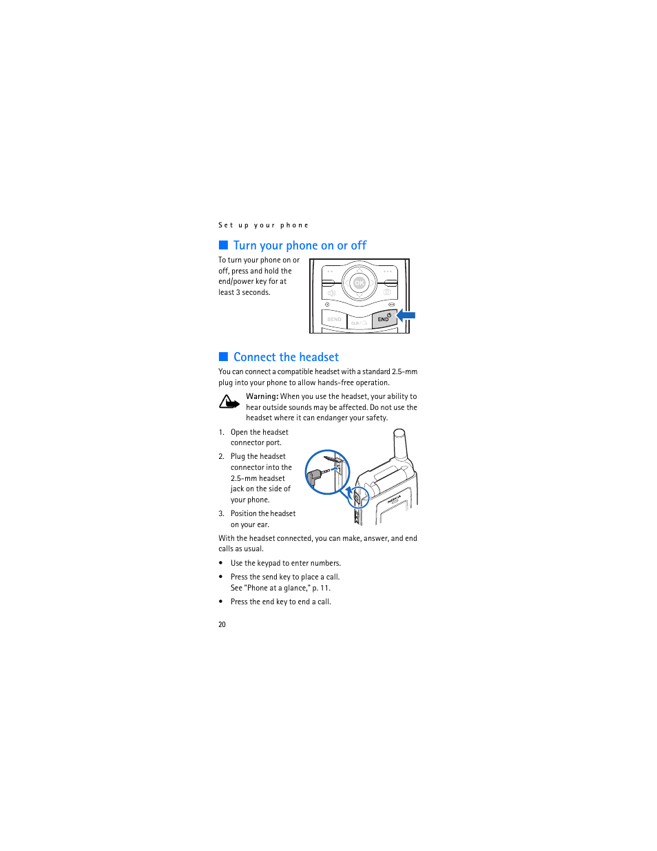 Turn your phone on or off, Connect the headset | Nokia 6315i User Manual | Page 21 / 97