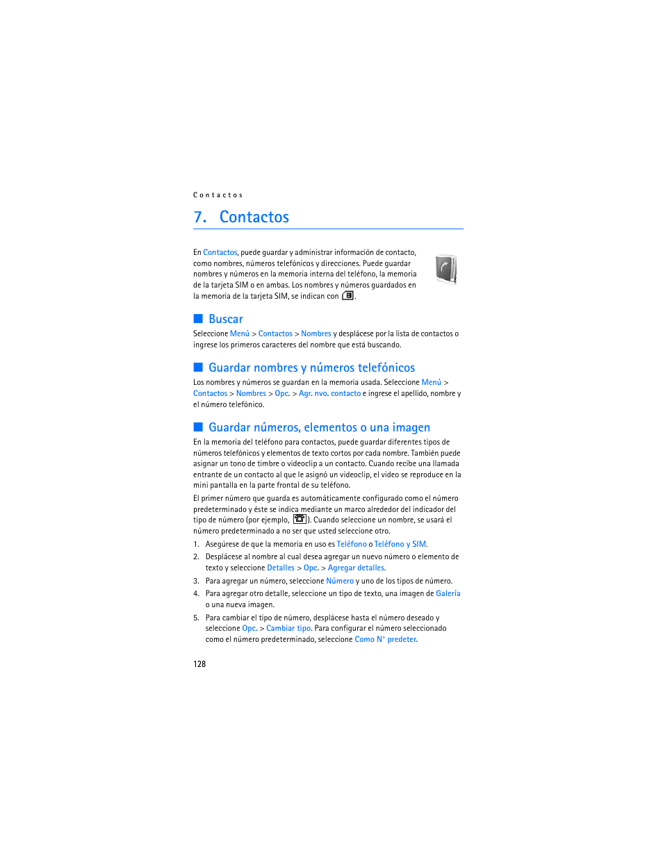 Contactos, Buscar, Guardar nombres y números telefónicos | Guardar números, elementos o una imagen | Nokia 6136 User Manual | Page 161 / 225