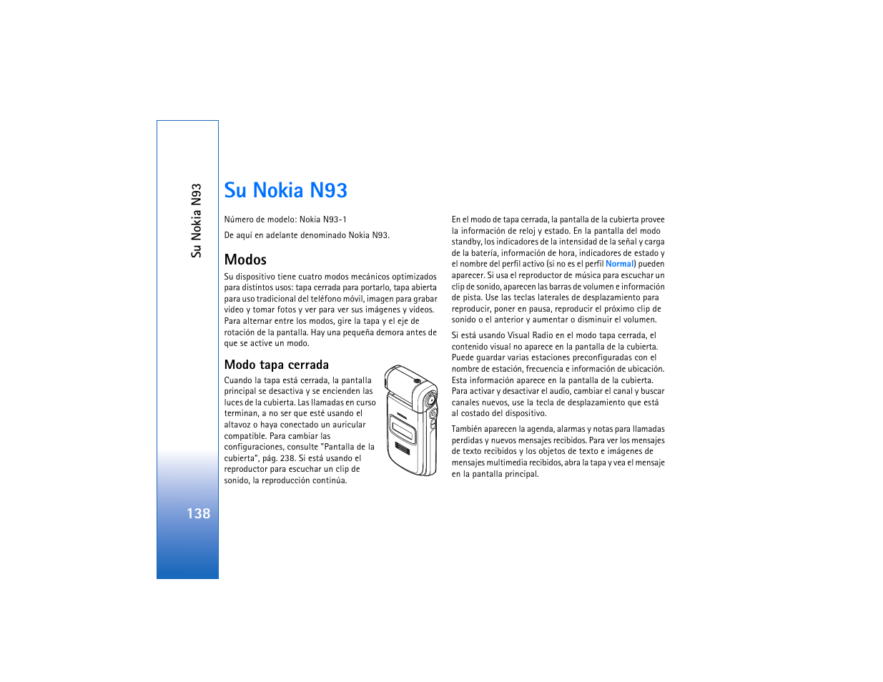 Su nokia n93, Modos, Modo tapa cerrada | Su nokia n93" pág.138 | Nokia N93 User Manual | Page 139 / 273