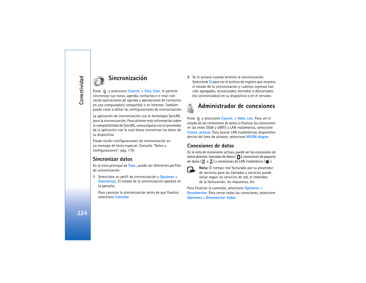 Sincronización, Sincronizar datos, Administrador de conexiones | Conexiones de datos, Sincronización administrador de conexiones, 224 sincronización, Conectividad | Nokia N93 User Manual | Page 225 / 273