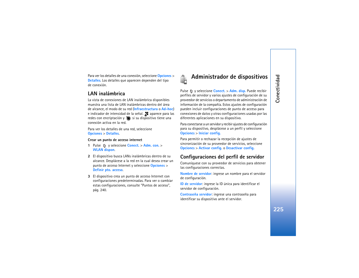 Lan inalámbrica, Administrador de dispositivos, Configuraciones del perfil de servidor | Nsulte "lan inalámbrica" p, Conectividad | Nokia N93 User Manual | Page 226 / 273