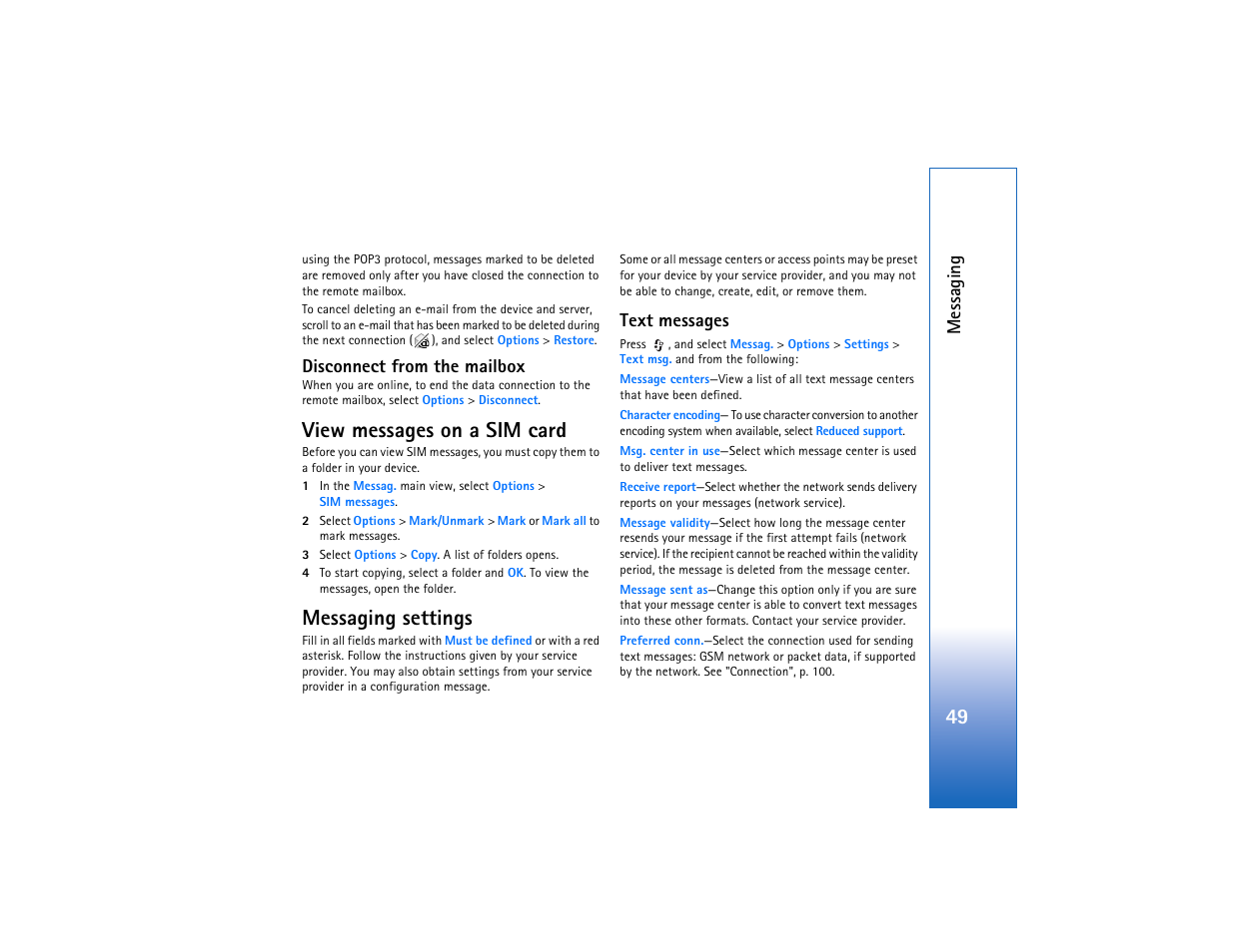 Disconnect from the mailbox, View messages on a sim card, Messaging settings | Text messages, View messages on a sim card messaging settings, Messaging | Nokia N93 User Manual | Page 50 / 273
