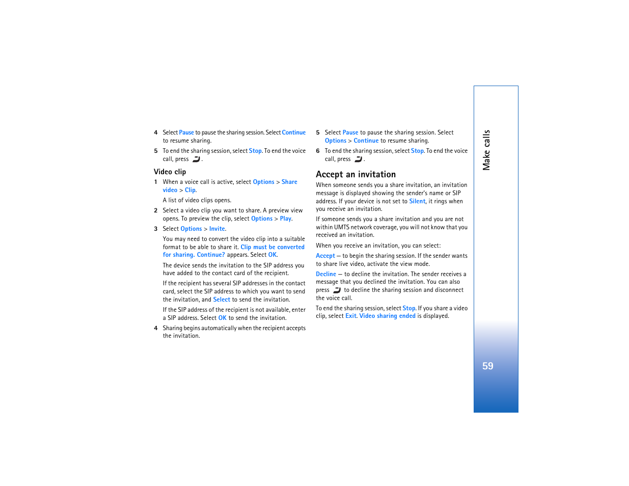 Accept an invitation, Mak e calls | Nokia N93 User Manual | Page 60 / 273