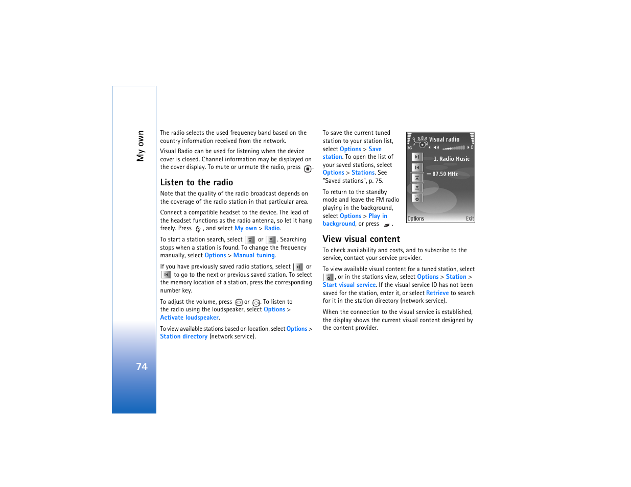 Listen to the radio, View visual content, My own | Nokia N93 User Manual | Page 75 / 273