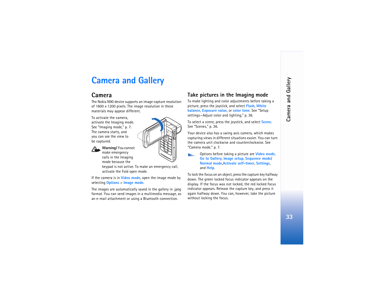 Camera and, Camera, Take pictures in the imaging mode | Camera and gallery, Camera and gallery‚" p. 33 | Nokia N90 User Manual | Page 42 / 129
