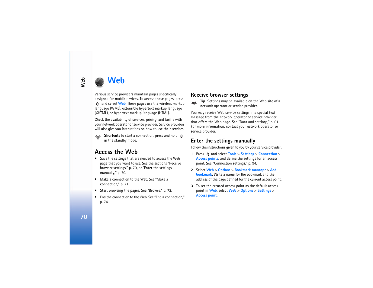 Access the web, Receive browser settings, Enter the settings manually | Web," p. 70 | Nokia N90 User Manual | Page 79 / 129