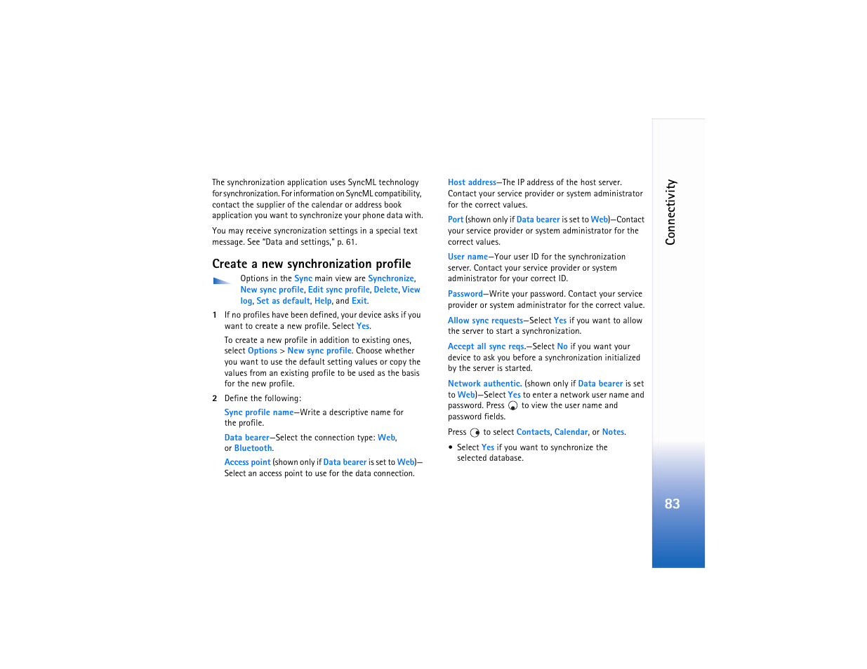 Create a new synchronization profile, Co n n ec ti vit y | Nokia N90 User Manual | Page 92 / 129