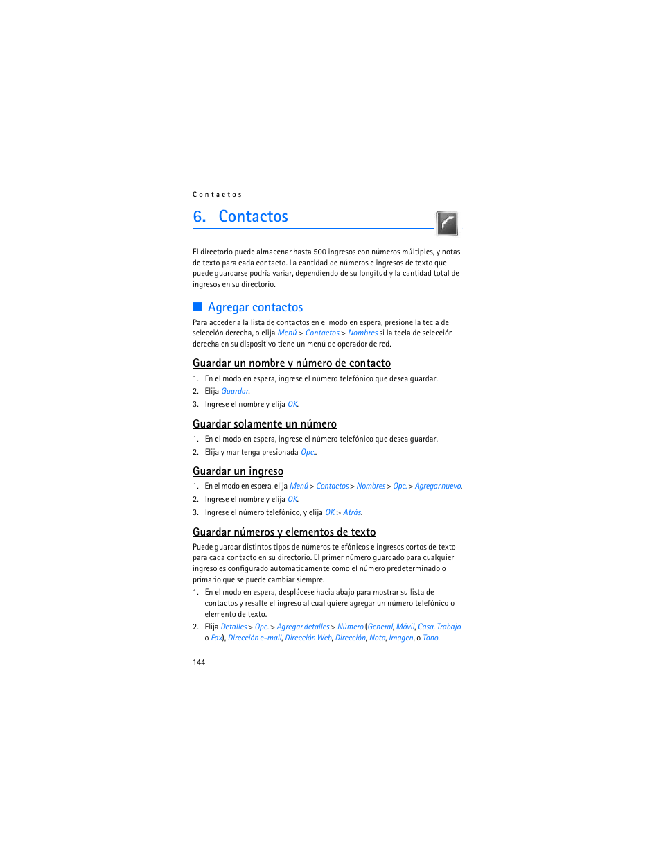 Contactos, Agregar contactos, Guardar un nombre y número de contacto | Guardar solamente un número, Guardar un ingreso, Guardar números y elementos de texto | Nokia 6155i User Manual | Page 145 / 209