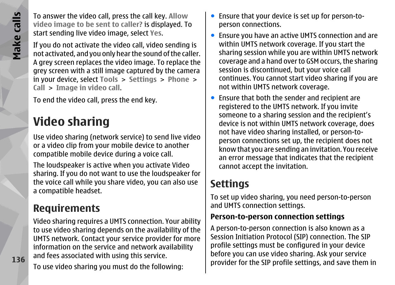 Video sharing, Requirements, Settings | Make call s | Nokia N96 User Manual | Page 136 / 396