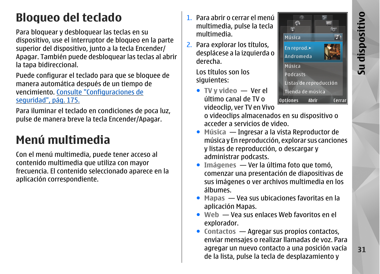 Bloqueo del teclado, Menú multimedia, Su dis pos itivo | Nokia N96 User Manual | Page 218 / 396