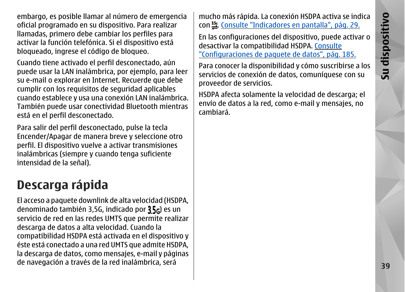 Descarga rápida, Consulte "descarga, Rápida", pág. 39 | Su dis pos itivo | Nokia N96 User Manual | Page 226 / 396