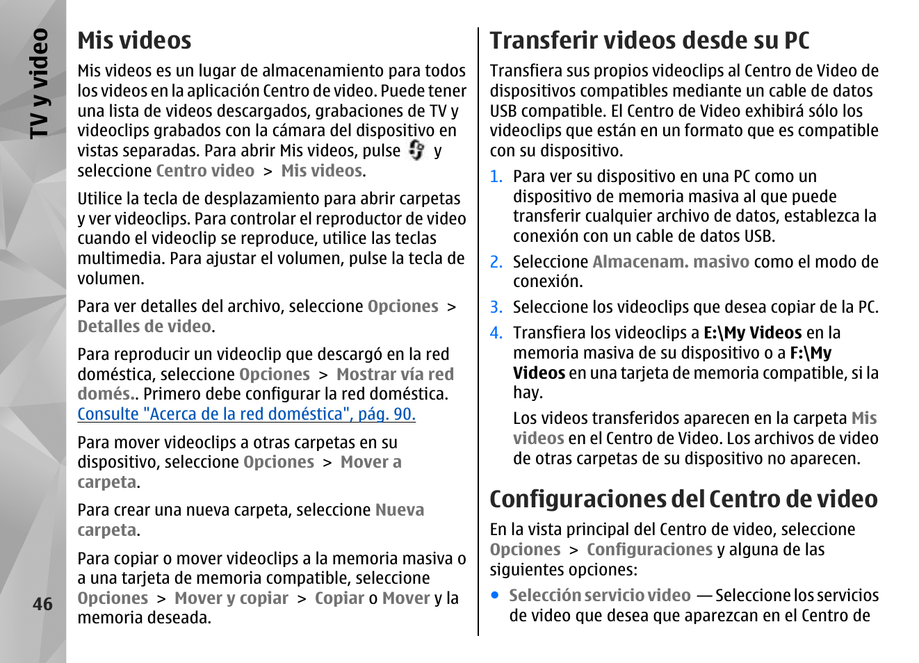 Mis videos, Transferir videos desde su pc, Configuraciones del centro de video | Tv y video | Nokia N96 User Manual | Page 233 / 396