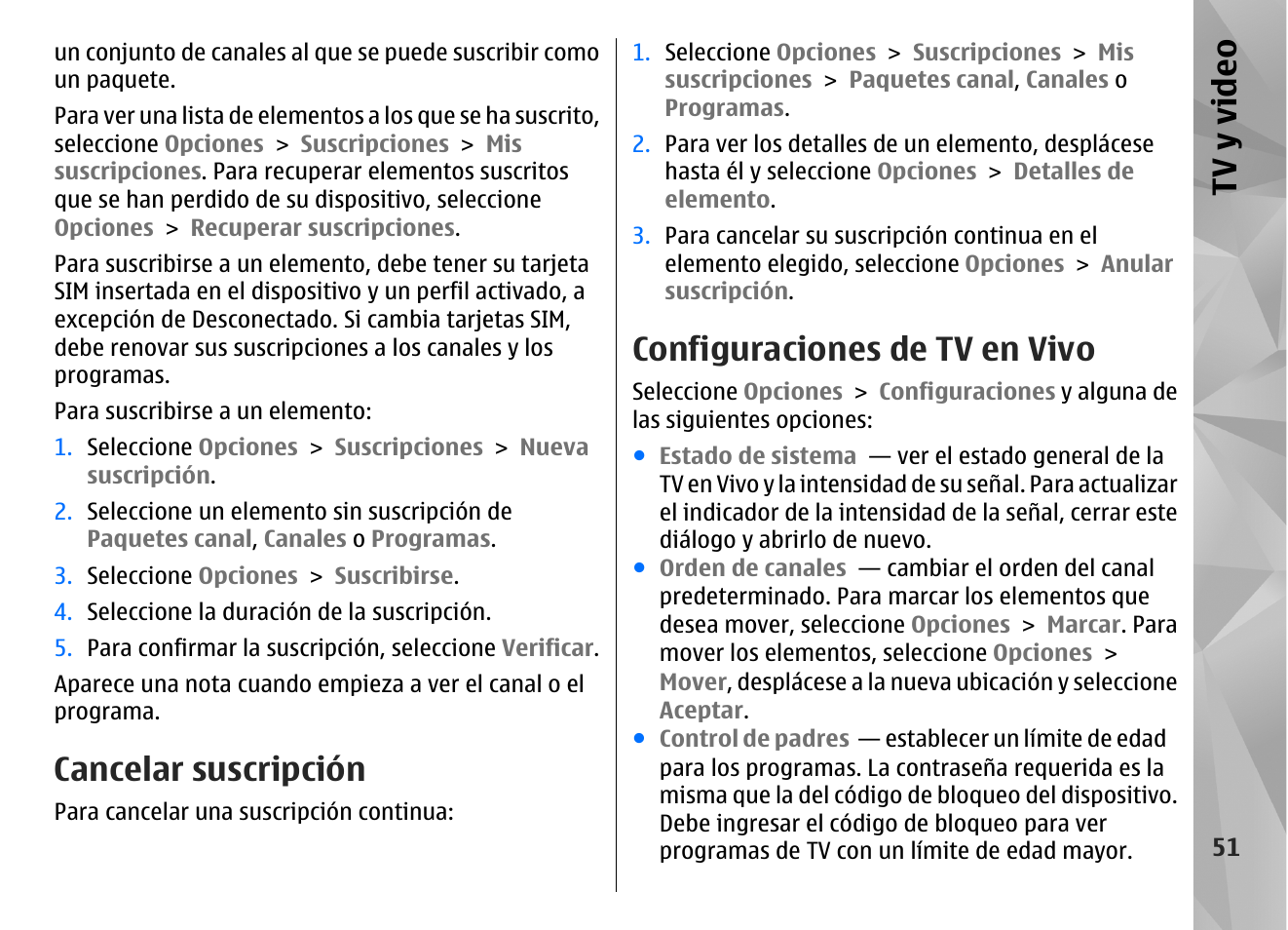 Cancelar suscripción, Configuraciones de tv en vivo, Consulte | Configuraciones de tv en vivo", pág. 51, Consulte "configuraciones de tv en, Vivo", pág. 51, Tv y video | Nokia N96 User Manual | Page 238 / 396