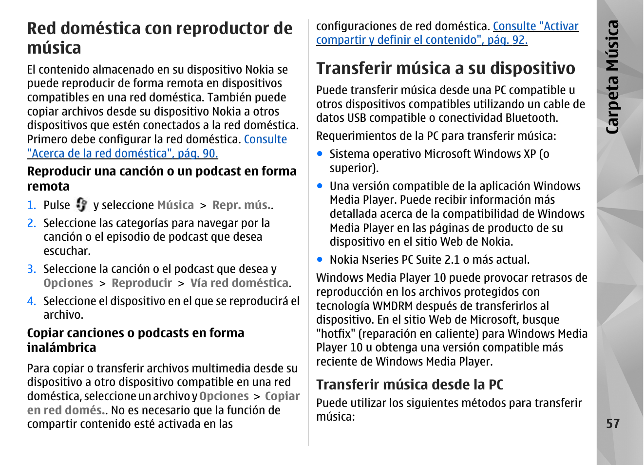 Red doméstica con reproductor de música, Transferir música a su dispositivo, Transferir música desde la pc | Carp eta música | Nokia N96 User Manual | Page 244 / 396