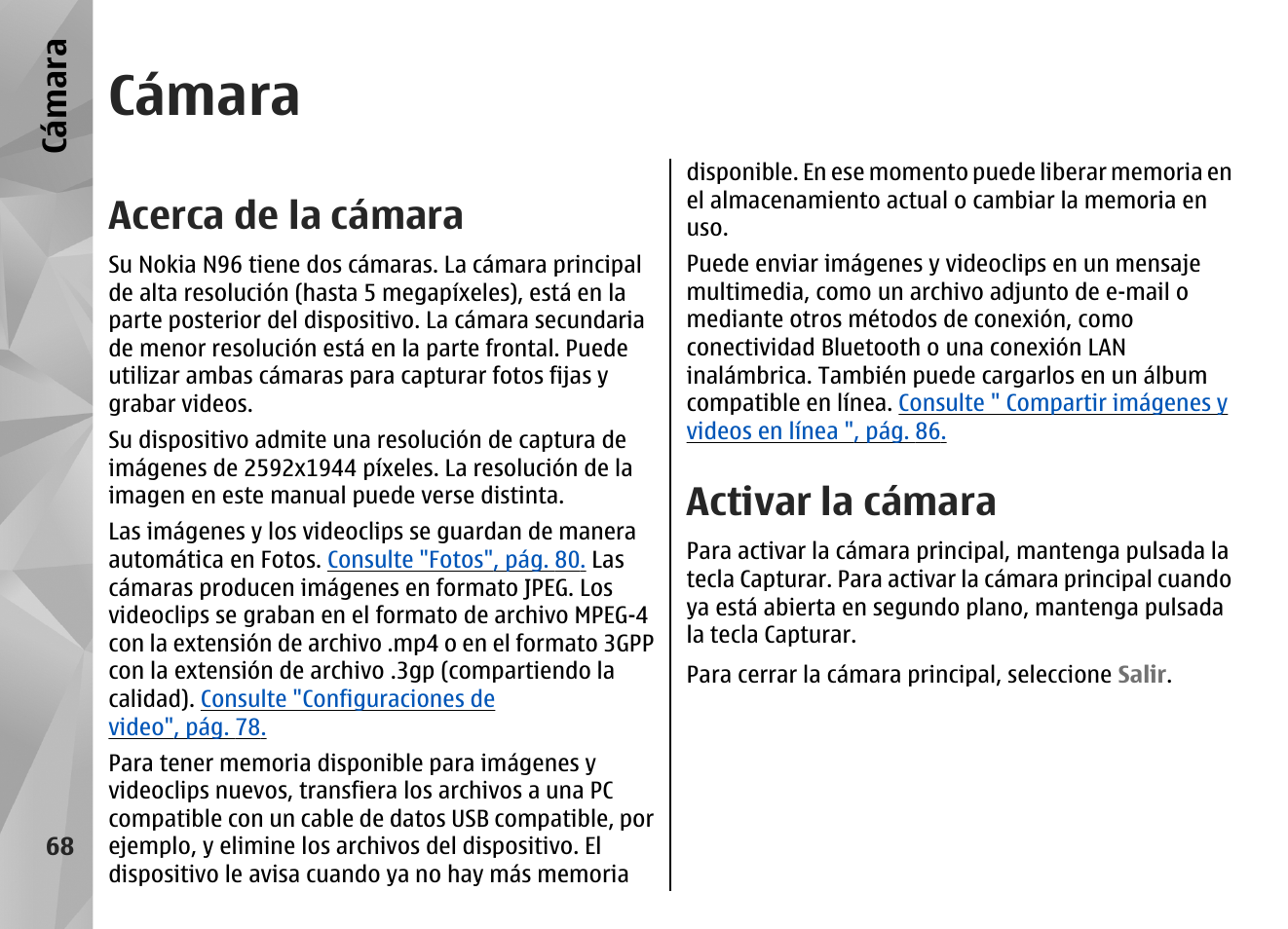 Cámara, Acerca de la cámara, Activar la cámara | Cá mara | Nokia N96 User Manual | Page 255 / 396