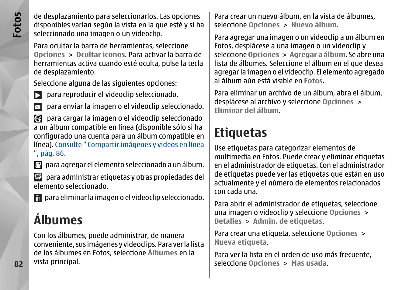 Álbumes, Etiquetas, Consulte "etiquetas", pág. 82 | Consulte, Álbumes", pág. 82, Fo to s | Nokia N96 User Manual | Page 269 / 396