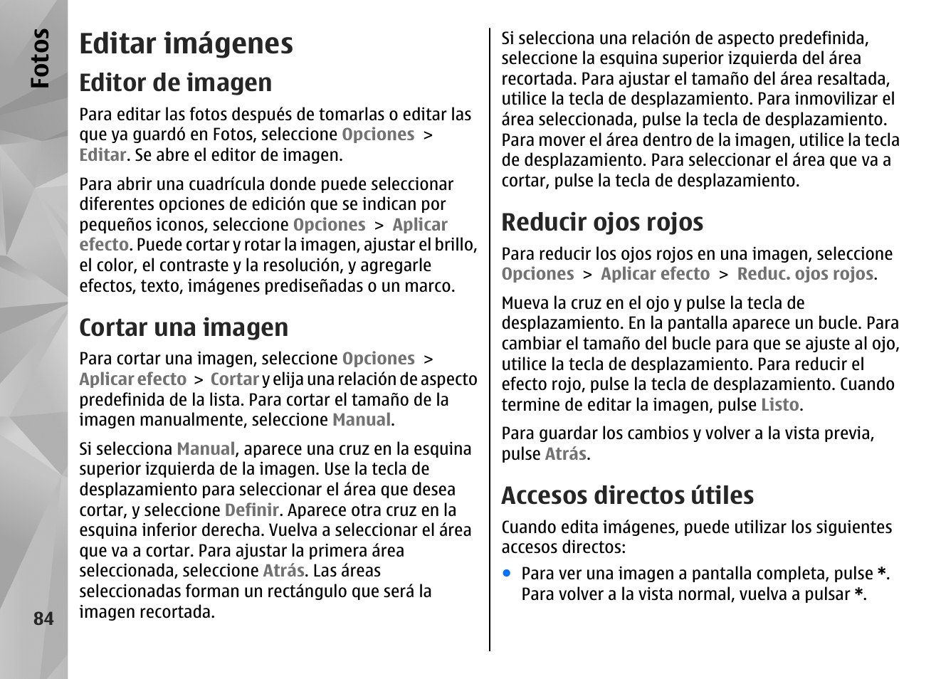 Editar imágenes, Editor de imagen, Cortar una imagen | Reducir ojos rojos, Accesos directos útiles, Consulte "editar imágenes", pág. 84, Fo to s | Nokia N96 User Manual | Page 271 / 396
