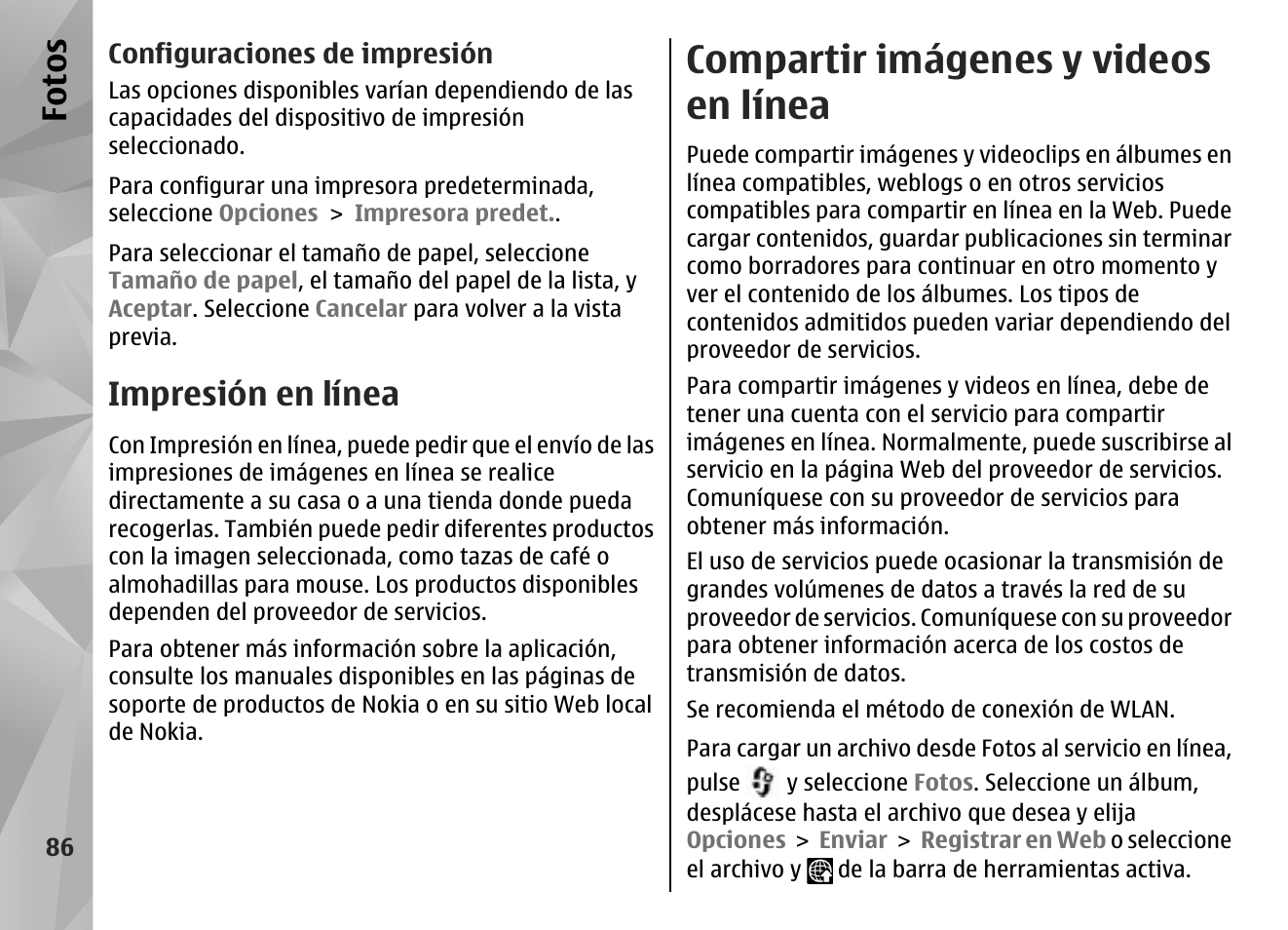 Configuraciones de impresión, Impresión en línea, Compartir imágenes y videos en línea | Consulte " compartir imágenes y, Videos en línea ", pág. 86, Consulte " compartir, Imágenes y videos en línea ", pág. 86, Nea), Consulte, Pág. 86 | Nokia N96 User Manual | Page 273 / 396