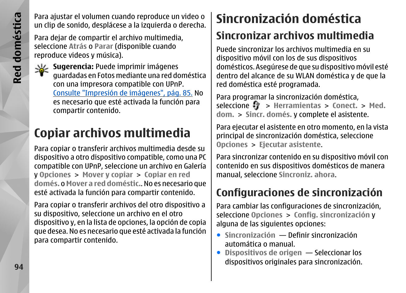 Copiar archivos multimedia, Sincronización doméstica, Sincronizar archivos multimedia | Configuraciones de sincronización, Red doméstica | Nokia N96 User Manual | Page 281 / 396