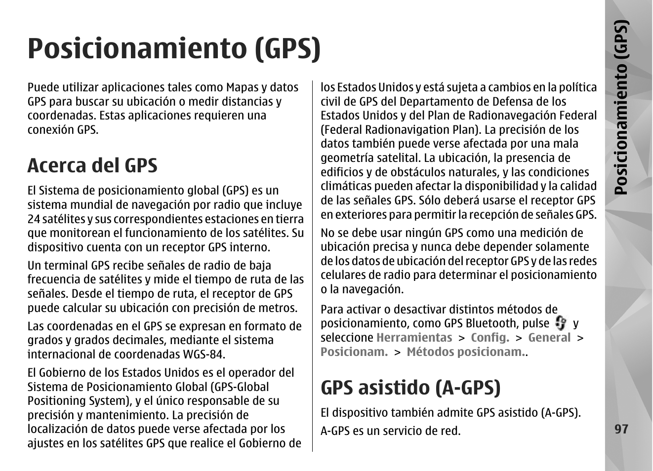 Posicionamiento (gps), Acerca del gps, Gps asistido (a-gps) | Consulte, Posicionamiento (gps)", pág. 97 | Nokia N96 User Manual | Page 284 / 396