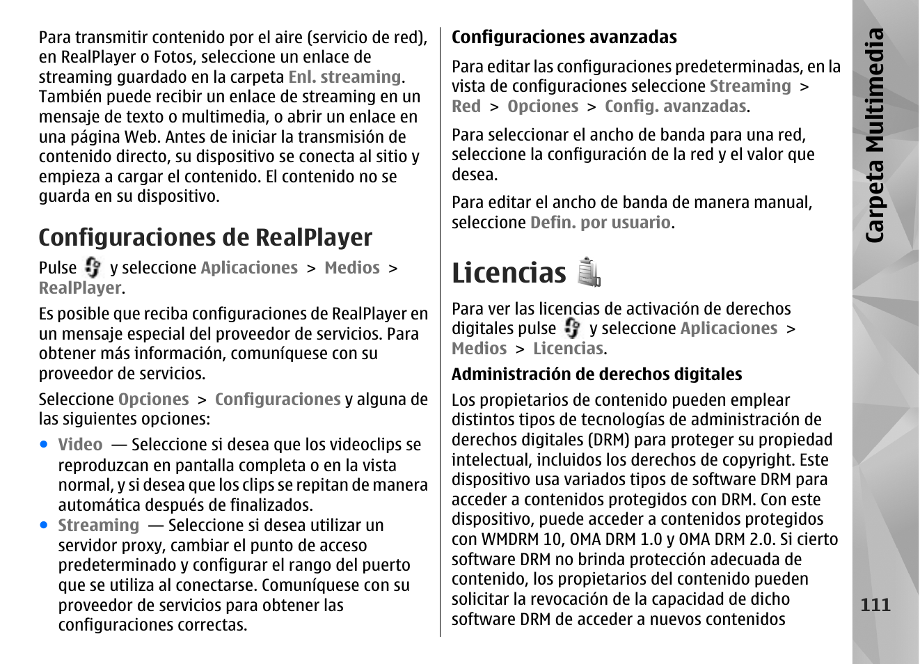 Configuraciones de realplayer, Licencias, Consulte "licencias", pág. 111 | Carp eta mu ltime dia | Nokia N96 User Manual | Page 298 / 396