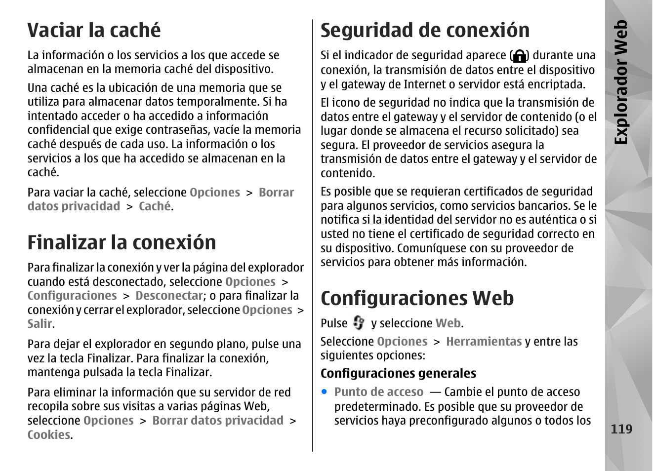 Vaciar la caché, Finalizar la conexión, Seguridad de conexión | Configuraciones web, Expl orad or we b | Nokia N96 User Manual | Page 306 / 396