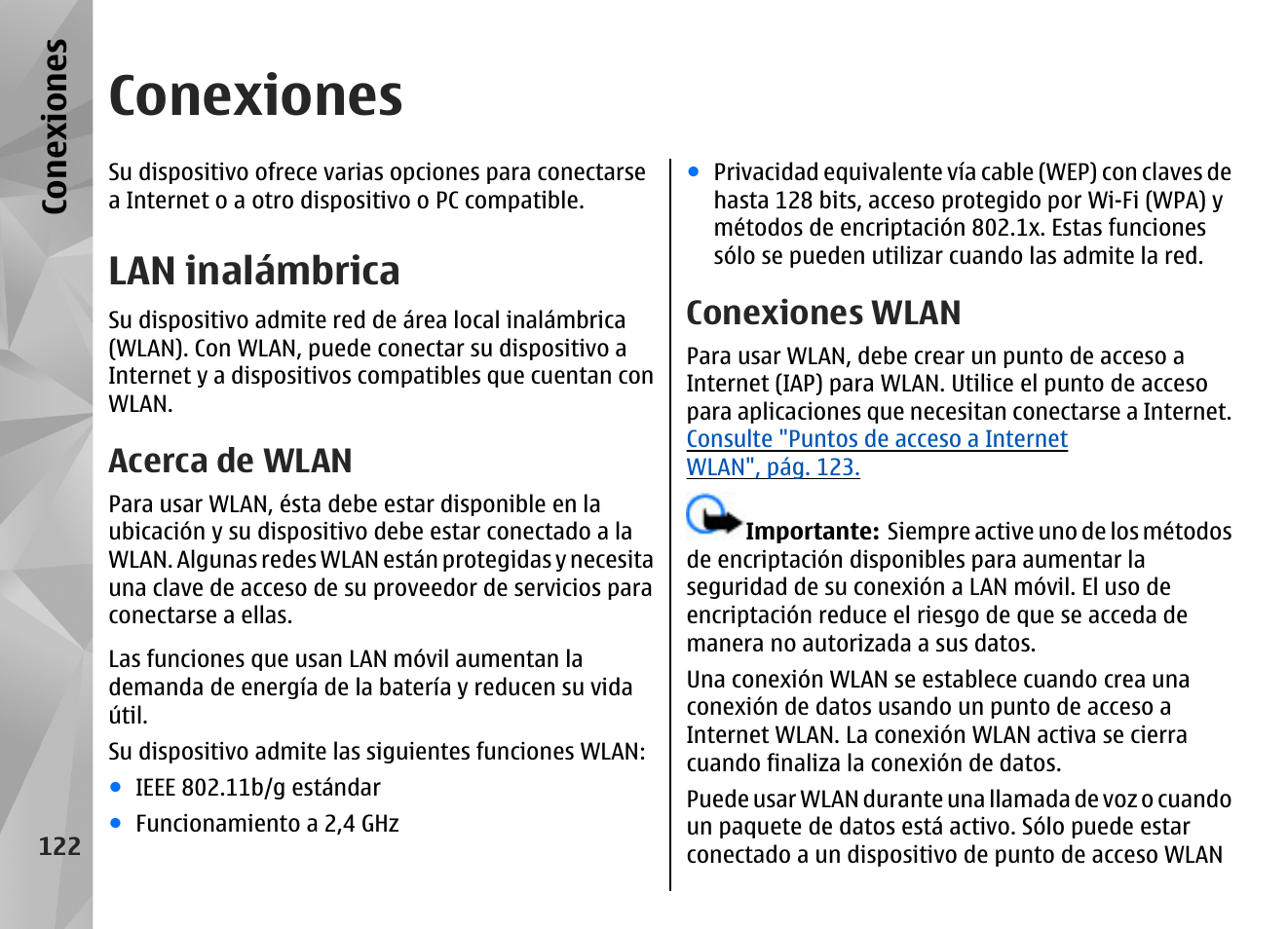 Conexiones, Lan inalámbrica, Acerca de wlan | Conexiones wlan, Consulte "lan, Inalámbrica", pág. 122, Consulte "acerca de wlan", pág. 122, Doméstica, Consulte, Lan inalámbrica", pág. 122 | Nokia N96 User Manual | Page 309 / 396